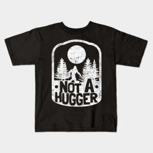 Funny Introvert Not A Hugger Bigfoot Sasquatch Kids T-Shirt